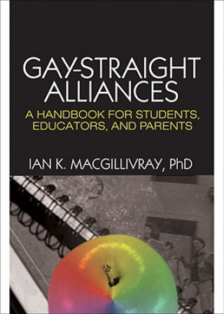 Kniha Gay-Straight Alliances Ian K. MacGillivray