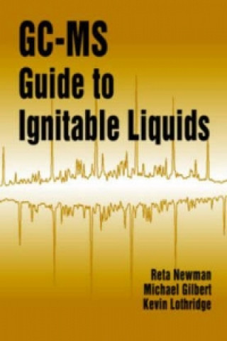 Carte GC-MS Guide to Ignitable Liquids Kevin J. Lothridge