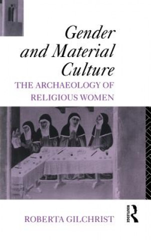 Buch Gender and Material Culture Roberta Gilchrist