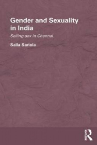 Kniha Gender and Sexuality in India Salla Sariola