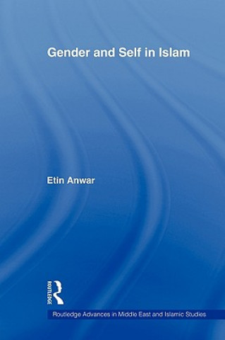 Książka Gender and Self in Islam Etin Anwar