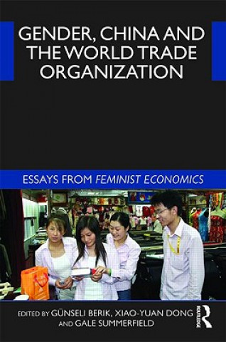 Buch Gender, China and the World Trade Organization Gunseli Berik