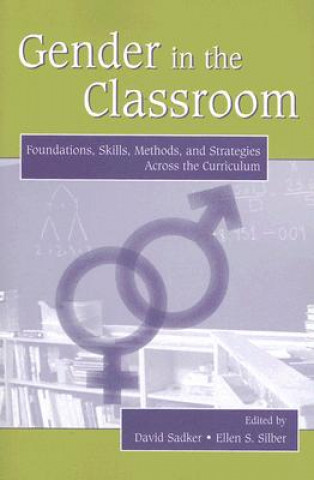 Kniha Gender in the Classroom David Sadker