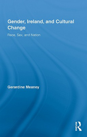 Książka Gender, Ireland and Cultural Change Gerardine Meaney