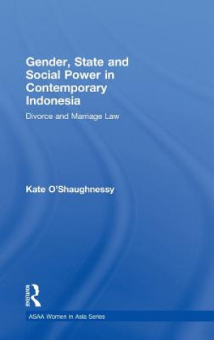 Book Gender, State and Social Power in Contemporary Indonesia Kate O'Shaughnessy