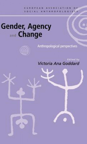 Livre Gender, Agency and Change Victoria A. Goddard