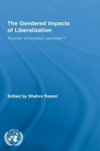 Könyv Gendered Impacts of Liberalization Shahra Razavi