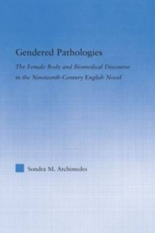 Kniha Gendered Pathologies Sondra M. Archimedes