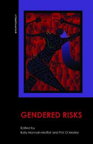 Knjiga Gendered Risks Kelly Hannah-Moffat