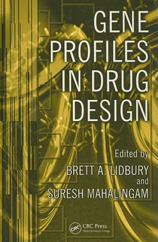 Kniha Gene Profiles in Drug Design Brett A. Lidbury
