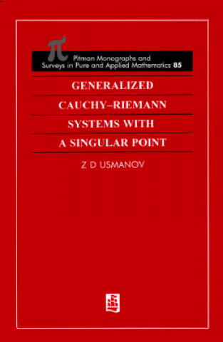 Kniha Generalized Cauchy-Riemann systems with a singular point Zafar D. Usmanov