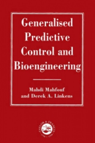 Knjiga Generalized Predictive Control And Bioengineering D. A. Linkens