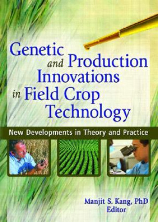 Książka Genetic and Production Innovations in Field Crop Technology Manjit S. Kang