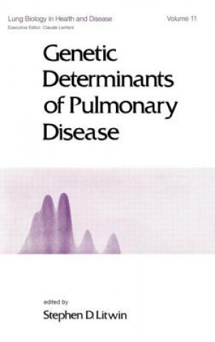 Knjiga Genetic Determinants of Pulmonary Disease S. D. Litwin