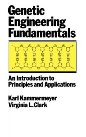 Könyv Genetic Engineering Fundamentals Virginia L. Clark