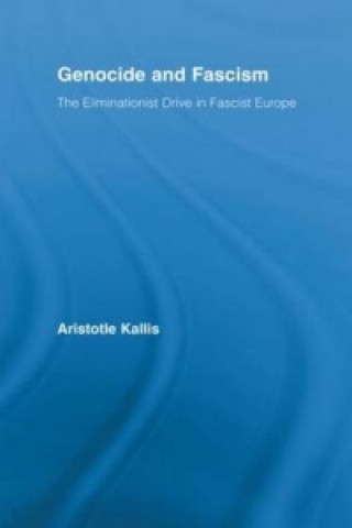 Knjiga Genocide and Fascism Aristotle Kallis