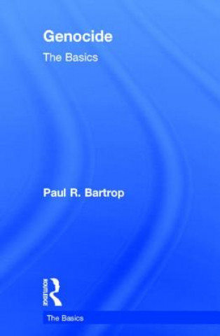 Knjiga Genocide: The Basics Paul R. Bartrop