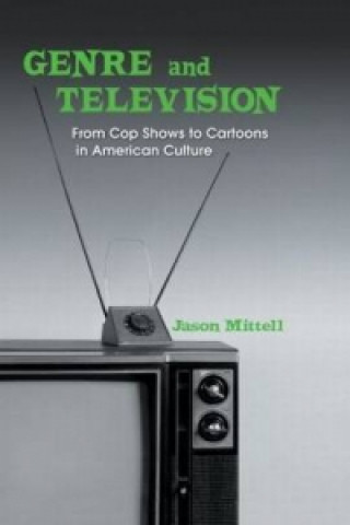 Carte Genre and Television Jason Mittell