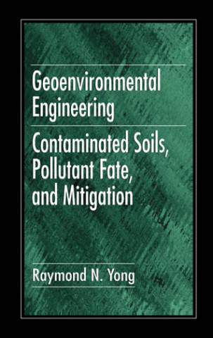 Carte Geoenvironmental Engineering Raymond N. Yong