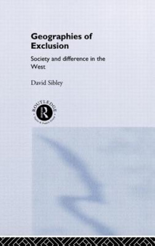 Carte Geographies of Exclusion David Sibley