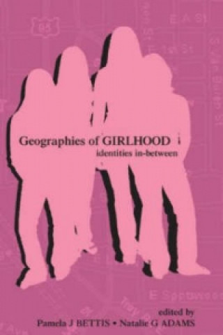 Könyv Geographies of Girlhood 