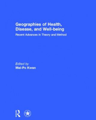 Książka Geographies of Health, Disease and Well-being 