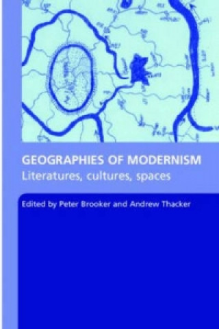 Kniha Geographies of Modernism 