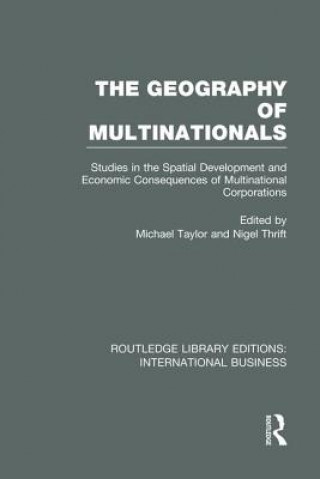 Knjiga Geography of Multinationals (RLE International Business) 