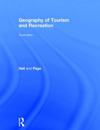 Book Geography of Tourism and Recreation Stephen J. Page