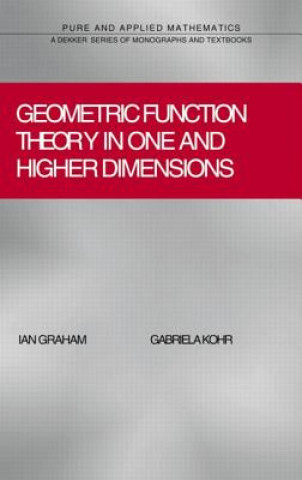 Carte Geometric Function Theory in One and Higher Dimensions Gabriela Kohr