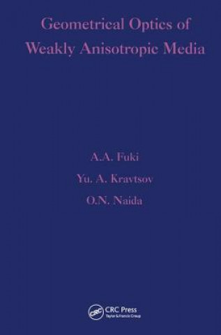 Buch Geometrical Optics of Weakly Anisotropic Media O. N. Naida