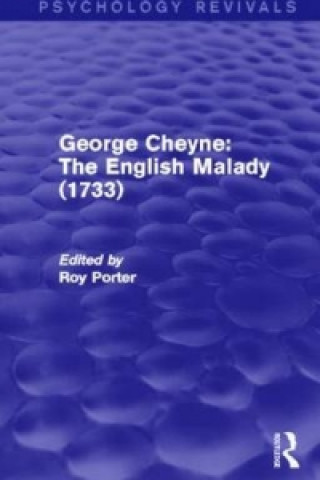 Carte George Cheyne: The English Malady (1733) (Psychology Revivals) 