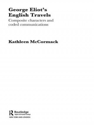 Kniha George Eliot's English Travels Kathleen McCormack