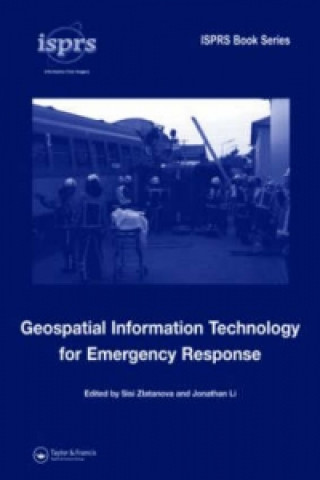 Книга Geospatial Information Technology for Emergency Response Sisi Zlatanova