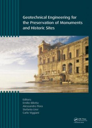 Kniha Geotechnical Engineering for the Preservation of Monuments and Historic Sites 
