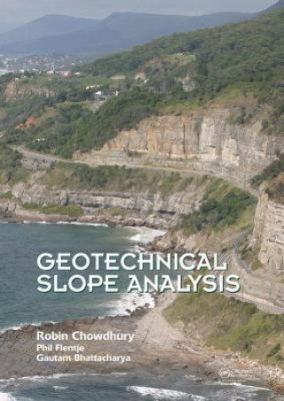 Kniha Geotechnical Slope Analysis Gautam Bhattacharya