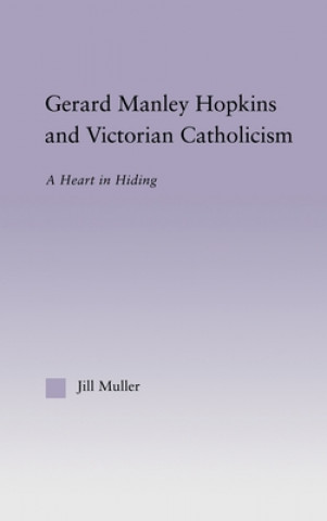 Kniha Gerard Manley Hopkins and Victorian Catholicism Jill Muller