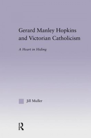 Buch Gerard Manley Hopkins and Victorian Catholicism Jill Muller