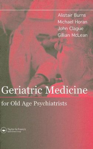 Carte Geriatric Medicine for Old-Age Psychiatrists Gillian McLean