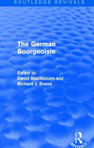 Książka German Bourgeoisie (Routledge Revivals) 