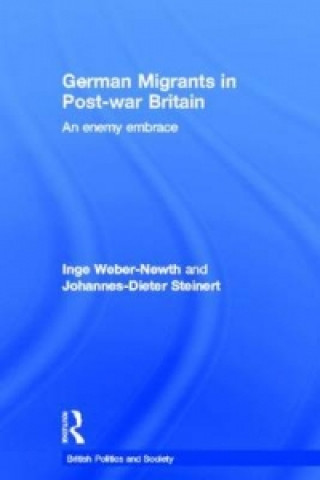 Carte German Migrants in Post-War Britain Johannes-Dieter Steinert