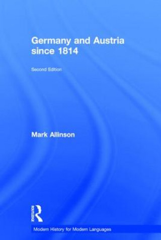 Carte Germany and Austria since 1814 Mark Allinson