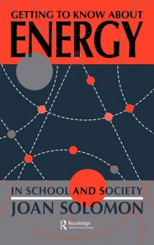 Βιβλίο Getting To Know About Energy In School And Society Joan Solomon