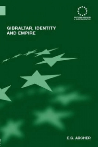 Carte Gibraltar, Identity and Empire Edward G. Archer