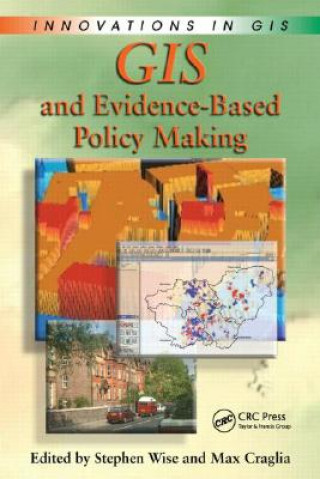 Könyv GIS and Evidence-Based Policy Making 