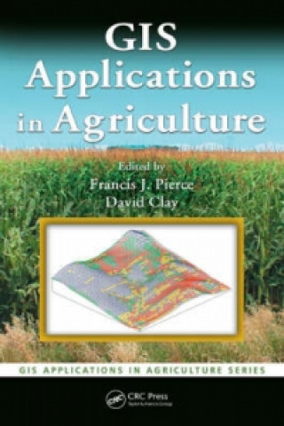 Книга GIS Applications in Agriculture 