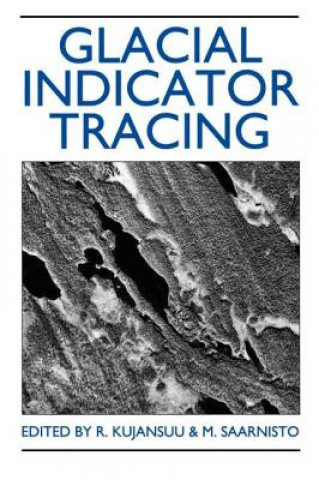 Boek Glacial Indicator Tracing R. Kujansuu