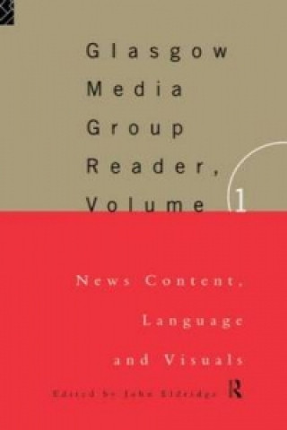 Könyv Glasgow Media Group Reader, Vol. I John Eldridge
