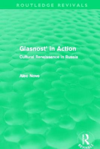 Книга Glasnost in Action (Routledge Revivals) Alec Nove