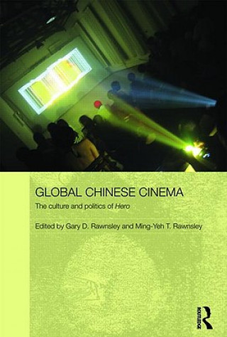 Knjiga Global Chinese Cinema 